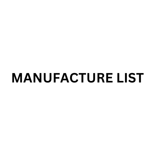 Manufacture List